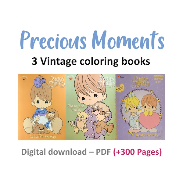 OFFER!! Precious Moments 3 Vintage coloring books, cute a lovely, instant download, PDF format +300 pages