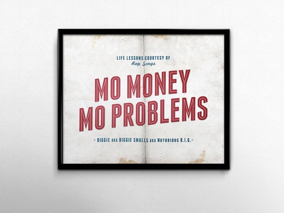 90s Rap Lyric Poster Mo Money Mo Problems Rap Poster Etsy - 