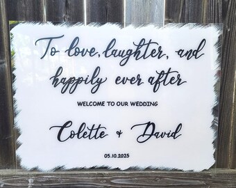 To Love Laughter and Happily Ever After - Personalized Wedding or Shower Acrylic Welcome Sign