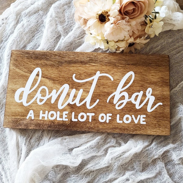 Donut bar hand painted wood sign, A hole lot of love wedding decor, dessert bar event sign, baby shower decor, bridal shower table decor