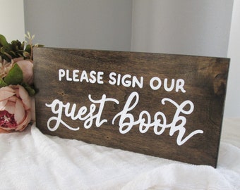 Please sign our guest book customizable hand painted wood gift table sign, rustic wedding reception decor, vacation home signature book