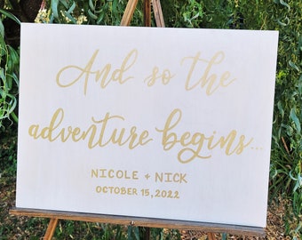 And so the adventure begins wood welcome sign, hand painted personalized wedding ceremony signage, rustic wedding decor, white and gold