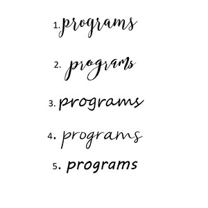 May include: Five handwritten numbers, 1 through 5, with the word "programs" written in cursive next to each number.