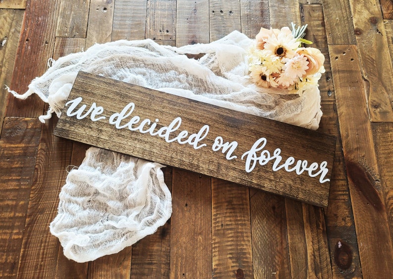 Engagement announcement sign, engagement photo prop sign, we decided on forever wooden sign, rustic wedding decor, elopement notice sign