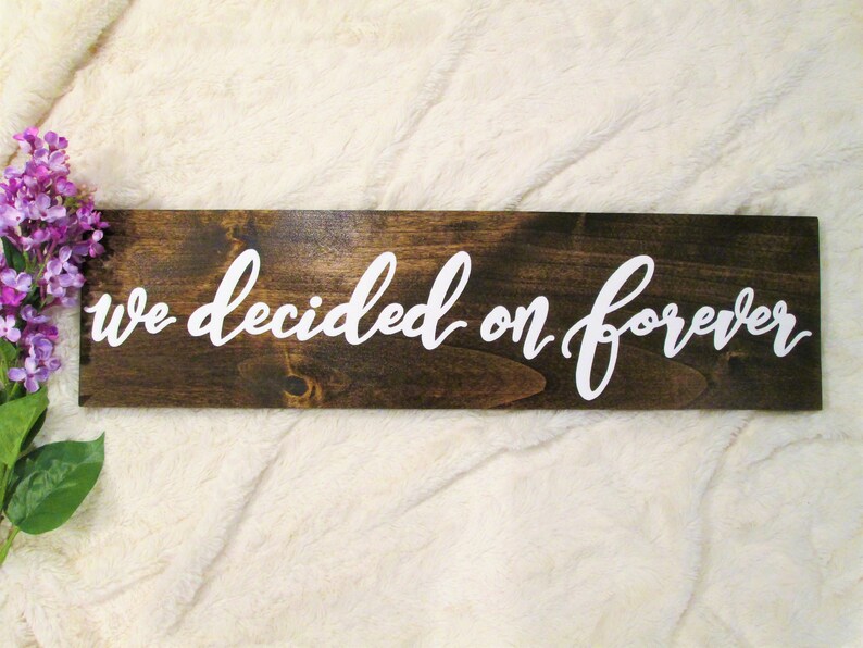 Engagement announcement sign, engagement photo prop sign, we decided on forever wooden sign, rustic wedding decor, elopement notice sign image 5