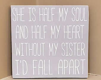 Sister Wood Sign, Sister Gift, Sister Quote Sign, Home Decor, Sister Birthday Gift, Sister Love, Wall Art for Sisters, Sibling Gift, Sister