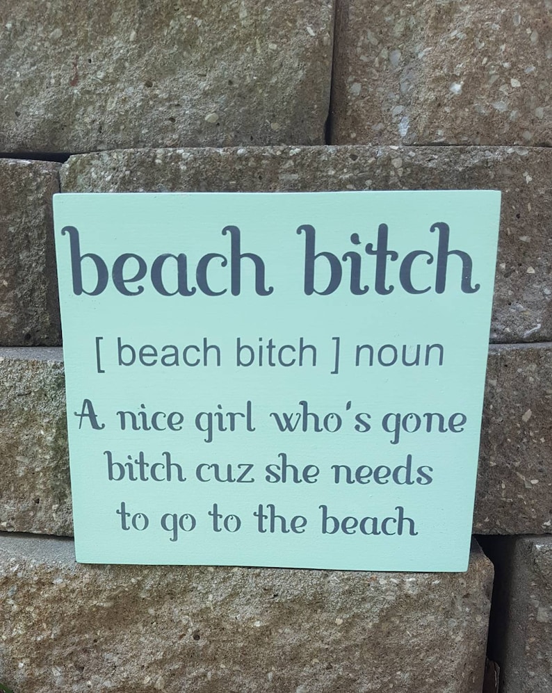Funny Beach Sign Beach Gift Beach Decor Beachy Sign Beach Etsy