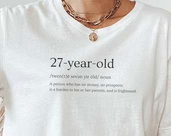 27-Year-Old Definition T-Shirt, Pride and Prejudice Shirt, No Money No Prospects Shirt, Burden to Parents, Charlotte Quote, Jane Austen Gift