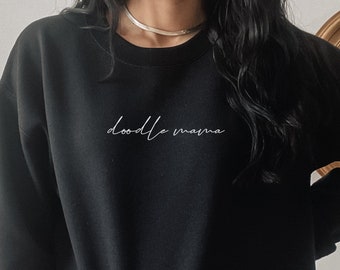 Doodle Mama Sweatshirt, Goldendoodle Mom Shirt, Doodle Mom Gift, Goldendoodle Mama, Doodle Sweatshirt, Golden Doodle Shirt, Dog Mom Gift
