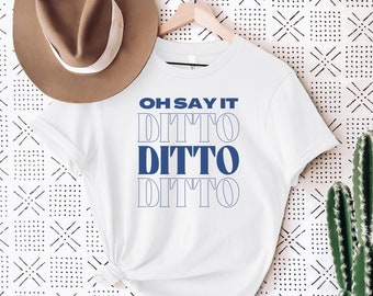 Ditto T-Shirt, Ditto Shirt, Oh Say It Ditto, Hype Boy, K pop Shirt, K pop Merch, Subtle K pop T-Shirt, K pop Gift, Unisex Korean Shirt