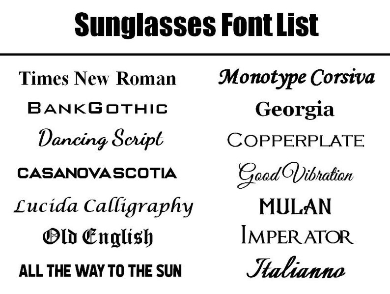 May include: A list of font names in various styles, including Times New Roman, BankGothic, Dancing Script, and more. The text "Sunglasses Font List" is at the top of the image.