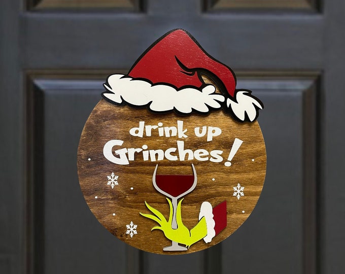 Door Hanger Christmas Drink Up Grinches Holiday Sign Decor Gift Home Bar Wine FREE Fast Shipping