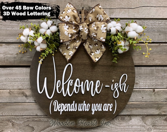 Welcome-ish Door Hanger Welcome Wreath Cotton, Greenery, Ribbon Bow, Front Decor Everyday 16" Round Sign Fall, White, Depends who you are