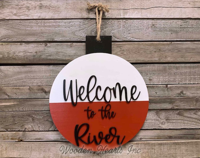 River Signs Outdoors Welcome to the Lake home Fishing Decor Man BOBBER Front Door Hanger Cabin Hello Summer Beach House Wall Retirement Dad