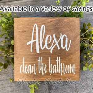 ALEXA make my bed Sign Bathroom Dishes Feed Dogs Dinner Bed Clean House Garbage Laundry Room Chores Humor Funny White Brown Gag Gift 5x5 image 6