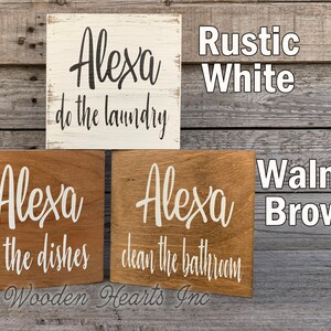 ALEXA make my bed Sign Bathroom Dishes Feed Dogs Dinner Bed Clean House Garbage Laundry Room Chores Humor Funny White Brown Gag Gift 5x5 image 2