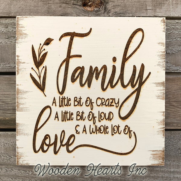 Family a Little Bit of Crazy a Little Bit of Loud and a Whole Lot of ...