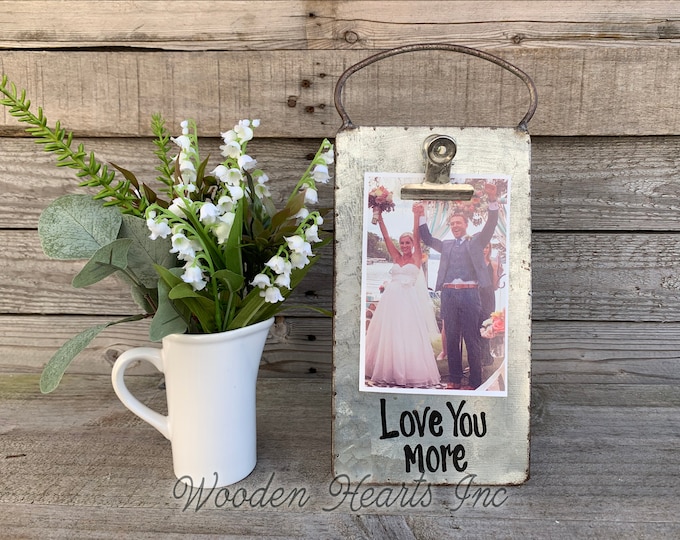 Love you more Sign PHOTO HOLDER Metal Antique Cheese Grater with Clip/Clipboard Picture Frame great for 4x6 photos -Vintage Rustic Silver