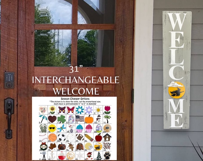 Interchangeable Welcome Sign, 31" Vertical Porch Sign, Front Door, Seasonal Holiday, Housewarming Gift, White Grey or Taupe INCLUDES 1 Piece