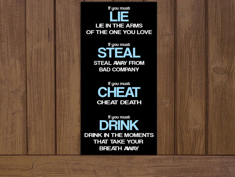 Amazing Lie Cheat Steal Quote  Check it out now 