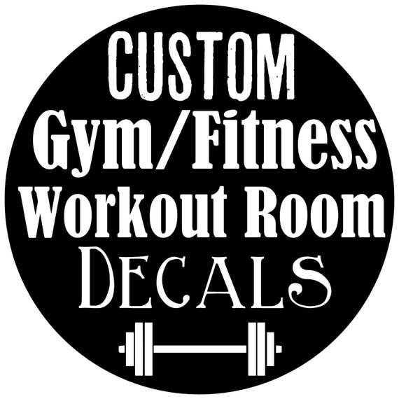 Custom Gym Fitness Decals Workout Weight Room Home Gym Vinyl Decals Crossfit Decal Create Your Own