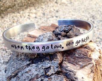 Hand Stamped Aluminum Cuff Bracelet, Michelle Obama Quote, Wearable Reminder