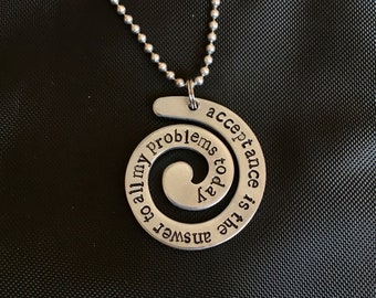 Acceptance Pendant | Free Shipping | Swirl pendant | hand stamped  | "acceptance is the answer to all my problems today”| Sobriety gift