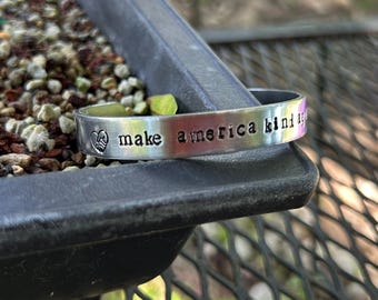 Make America Kind Again. Cuff bracelet. 6", 7". Unisex. Made in USA