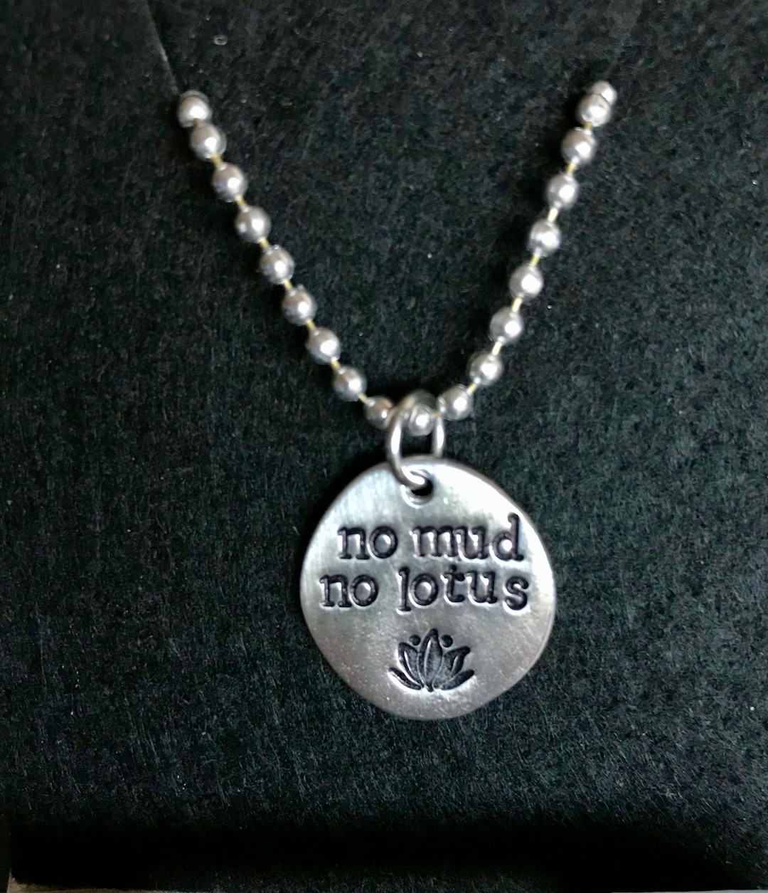 No Mud No Lotus Pewter Pendant Necklace Made in USA Hand