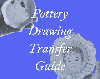 Pottery Drawing Transfer Guide - Complete PDF Tutorial for Ceramic Art & Decal Techniques