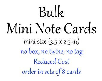 8 MINI notecards per set - MINI Note Cards Bulk Order