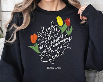Mental Health Quote Sweatshirt: Self-Love Healing Gift