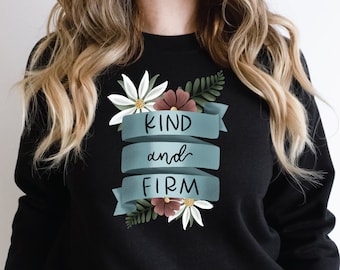 Kind and Firm Sweatshirt: Floral Mental Health Crewneck