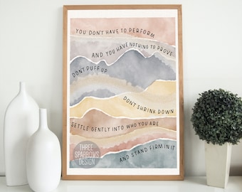 You Don’t Have to Perform | Mental Health Watercolor Quote | Accepting Yourself Wall Art | Be Who You Are Poster | Therapist Office Art