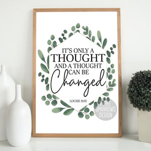 It&#39;s Only a Thought and a Thought Can be Changed| CBT| Louise Hay Quote| Self Talk Quote| Cognitive Behavioral Therapy| Therapy Office Decor