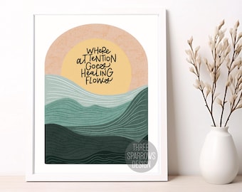 Where Attention Goes, Healing Flows: Therapy Office Decor, Therapy Art, Mental Health Decor