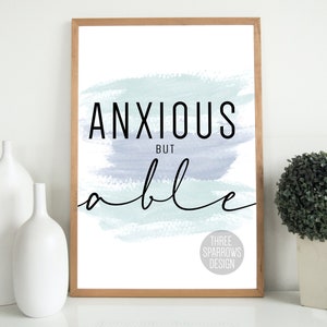 Anxious But Able- Mental Health Quotes- Empowering Quote