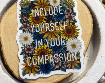 Compassion Floral Waterproof Sticker: Empowering Mental Health (2x3")