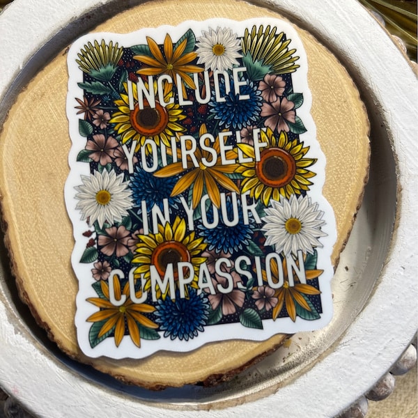 Compassion Floral Waterproof Sticker: Empowering Mental Health (2x3")