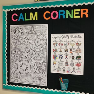 May include: A black bulletin board with the words "CALM CORNER" in colorful letters. The board has a black and white mandala coloring page and a poster with the title "Coping Skills Alphabet". The poster has a colorful alphabet with different coping skills for each letter.
