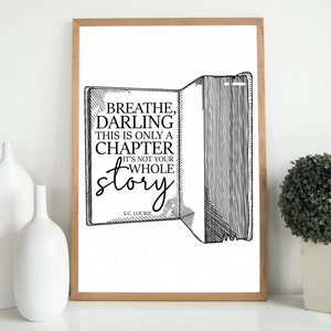 This is Only a Chapter in your Story Print- Empowering Printable- Mental Health Quotes- Encouraging Quote-SC Lourie Quote