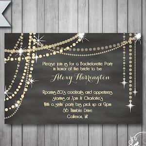 May include: Printable invitation for a hen party in honour of Alexy Harrington. The invitation features a chalkboard background with gold string lights and the text "Please join us for a Bachelorette Party in honour of the bride to be Alexy Harrington. Roaming 20's cocktails and appetizers starting at 7pm at Charlotte's with a stylin' party bus pick up at 9pm 56 Thimble Drive Colleron, MI."