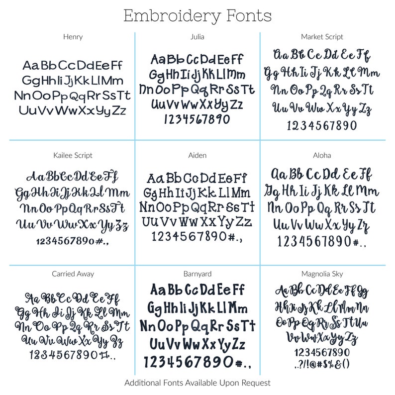 May include: A grid of nine black embroidery font samples on a white background, labeled Henry, Julia, Market Script, Kailee Script, Aiden, Aloha, Carried Away, Barnyard, and Magnolia Sky, featuring uppercase and lowercase letters and numbers.