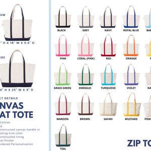 May include: A canvas boat tote with a zip top, external pocket, and self-constructed handles. Available in two sizes: medium at 12 inches high by 18 inches wide by 5.5 inches deep, and large at 14 inches high by 25 inches wide by 9 inches deep.