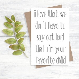 Favorite Child Card | Father's Day Card | Mother's Day Card | Funny Card |