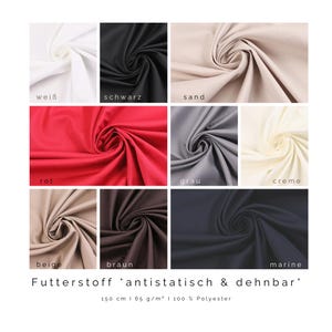 Peut inclure: Une collection d'échantillons de tissu en blanc, noir, sable, rouge, gris, crème, beige, marron et bleu marine. Le texte indique Futterstoff antistatisch & dehnbar, 150 cm, 65 g/m2, 100% Polyester. Ce sont des échantillons textiles unis et lisses.