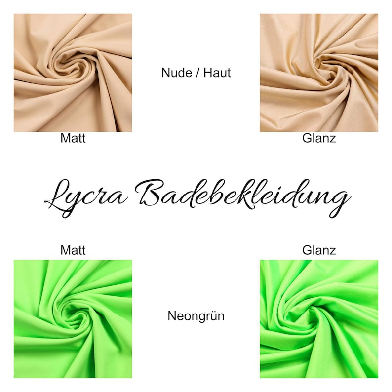 Puede incluir: Dos muestras de tela, una de color nude y otra verde ne&oacute;n, que muestran la diferencia entre un acabado mate y un acabado brillante. El texto "Lycra Badebekleidung" est&aacute; escrito en cursiva negra.