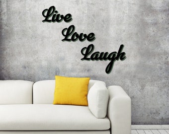 3D Wall Art &quot;Live Love Laugh&quot; Calligraphy  |  16 COLOURS to choose from  |  Stands approx. 20mm off the Wall  |  Free UK Delivery