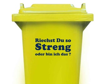 Funny German Wheelie Bin Sticker: 'Riechst Du so STRENG?'.