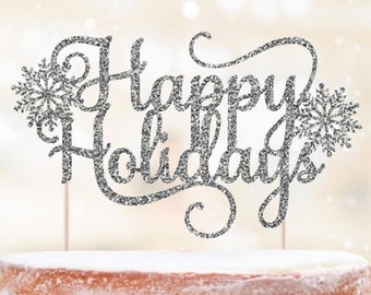 Glittery Happy Holidays Cake Topper / Holiday Party / Hanukkah Cake Topper / Cocktail Party Cake Topper